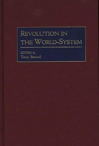 Бумажная книга «Revolution in the World-System», автор Терри Босвелл - фото №1