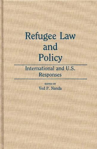 Бумажная книга «Refugee Law and Policy: International and U.S. Responses», автор Вед Нанда - фото №1