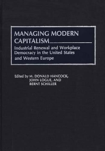 Паперова книга «Managing Modern Capitalism: Industrial Renewal and Workplace Democracy in the United States and Western Europe», авторів Брент Шиллер, Джон Лог, М. Дональд Хенкок - фото №1
