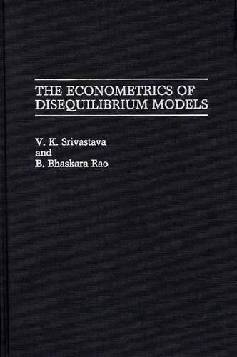Бумажная книга «The Econometrics of Disequilibrium Models», авторов B. Рао, В. К. Шривастава - фото №1