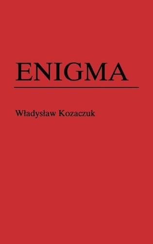 Бумажная книга «Enigma: How the German Machine Cipher Was Broken, and How It Was Read by the Allies in World War Two», авторов Кристофер Каспарек, Томас Ф. Трой - фото №1