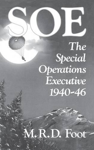 Бумажная книга «SOE: An Outline History of the Special Operations Executive 1940-46», автор Томас Ф. Трой - фото №1
