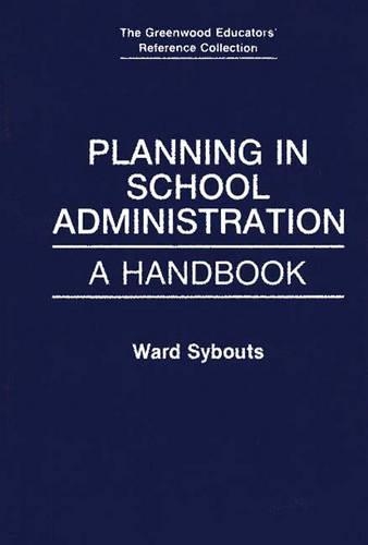 Бумажная книга «Planning in School Administration: A Handbook», автор Уорд Сибаутс - фото №1