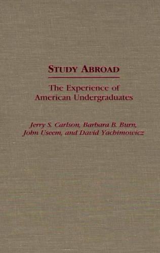 Бумажная книга «Study Abroad: The Experience of American Undergraduates», авторов Барбара Б. Берн, Дэвид Яхимович, Джерри С. Карлсон - фото №1