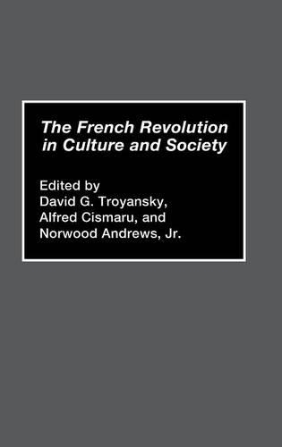 Бумажная книга «The French Revolution in Culture and Society», авторов Альфред Сисмару, Дэвид Г. Троянский, Норвуд Эндрюс - фото №1