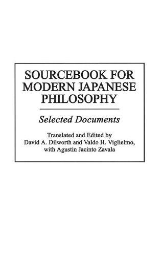 Паперова книга «Sourcebook for Modern Japanese Philosophy: Selected Documents», авторів Аґустін Ж. Завала, Девід А. Ділворт, Вальдо Х. Вільєльмо - фото №1