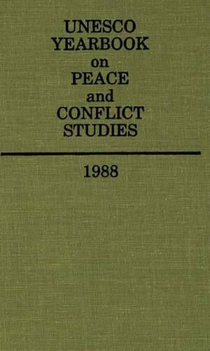 Бумажная книга «Unesco Yearbook on Peace and Conflict Studies 1988», автор Организация Объединенных Наций по вопросам образования, науки и культуры - фото №1