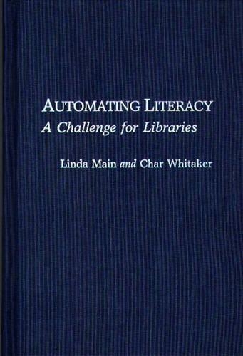 [object Object] «Automating Literacy: A Challenge for Libraries», авторів Шар Уітакер, Лінда Мейн - фото №1