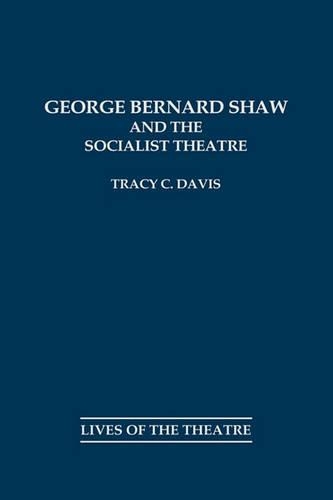 Бумажная книга «George Bernard Shaw and the Socialist Theatre», автор Трейси К. Дэвис - фото №1