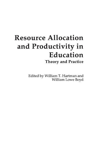 [object Object] «Resource Allocation and Productivity in Education: Theory and Practice», авторів Вільям Л. Бойд, Вільям Т. Гартман - фото №1