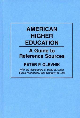Бумажная книга «American Higher Education: A Guide to Reference Sources», авторов Бетти Вай Генг Чан, Грегори М. Тот, Питер Олевник, Сара Л. Хаммонд - фото №1