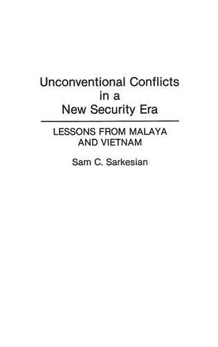 Паперова книга «Unconventional Conflicts in a New Security Era: Lessons from Malaya and Vietnam», автор Сем К. Саркесян - фото №1