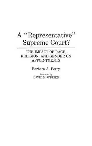 Бумажная книга «A Representative Supreme Court?: The Impact of Race, Religion, and Gender on Appointments», автор Барбара Перри - фото №1