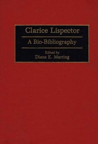 Бумажная книга «Clarice Lispector: A Bio-Bibliography», автор Диана Мартинг - фото №1