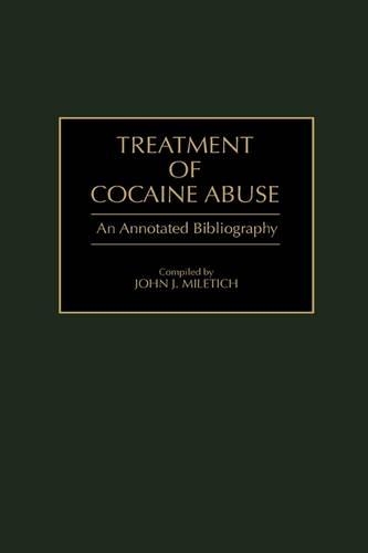 Паперова книга «Treatment of Cocaine Abuse: An Annotated Bibliography», автор Джон Дж. Мілетич - фото №1