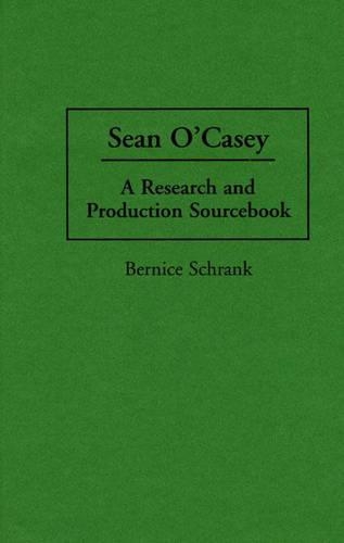 Паперова книга «Sean O'Casey: A Research and Production Sourcebook», автор Берніс Шранк - фото №1