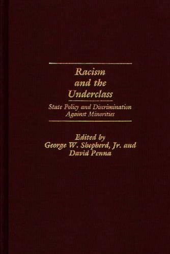 Бумажная книга «Racism and the Underclass: State Policy and Discrimination Against Minorities», автор Дэвид Пенна - фото №1