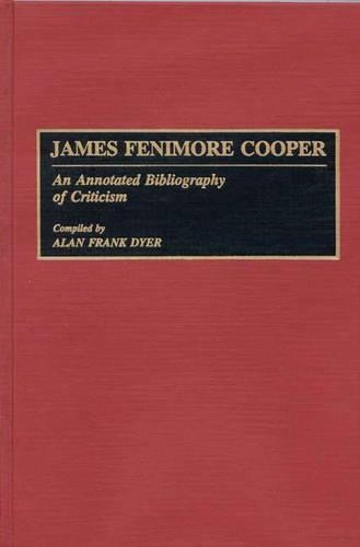 Паперова книга «James Fenimore Cooper: An Annotated Bibliography of Criticism», автор Алан Дайєр - фото №1