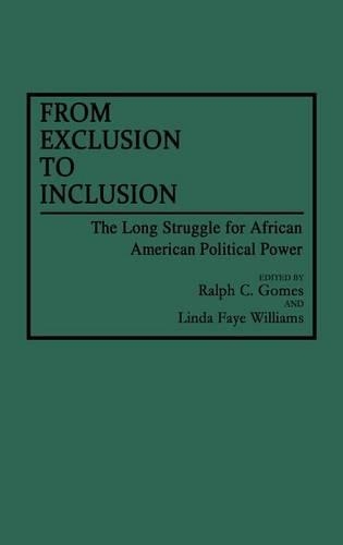 Паперова книга «From Exclusion to Inclusion: The Long Struggle for African American Political Power», авторів Лінда Ф. Вільямс, Ральф К. Гомес - фото №1