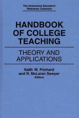 Бумажная книга «Handbook of College Teaching: Theory and Applications», авторов Кит Причард, Р. Макларан Сойер - фото №1