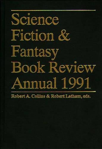 Бумажная книга «Science Fiction & Fantasy Book Review Annual 1991», авторов Роберт А. Коллинз, Роберт А. Лэтэм - фото №1