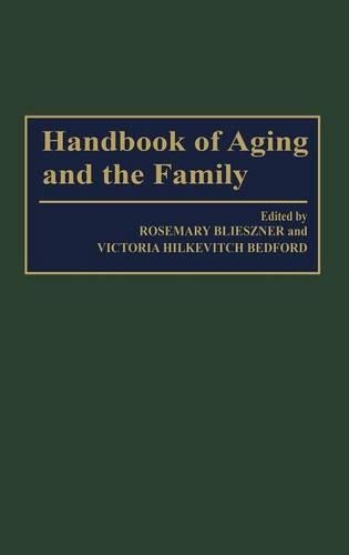 Бумажная книга «Handbook of Aging and the Family», авторов Розмари Близзнер, Виктория Хилкевич Бедфорд - фото №1