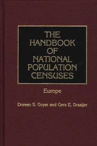Бумажная книга «The Handbook of National Population Censuses: Europe», авторов Дорин С. Гойер, Гера Э. Драайер - фото №1