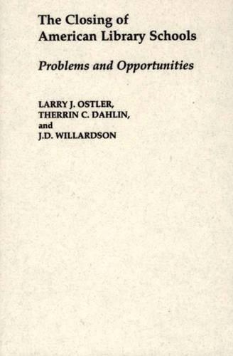 [object Object] «The Closing of American Library Schools: Problems and Opportunities», авторів Д. Д. Віллардсон, Ларрі Остлер, Террін К. Далін - фото №1