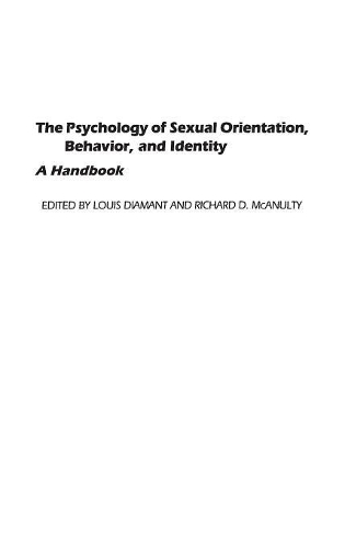 Бумажная книга «The Psychology of Sexual Orientation, Behavior, and Identity: A Handbook», авторов Луи Диамант, Ричард МакАналти - фото №1