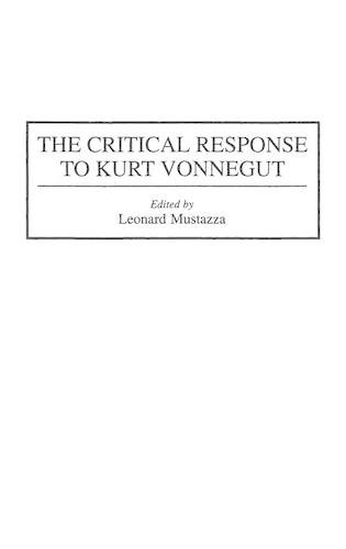 Паперова книга «The Critical Response to Kurt Vonnegut», автор Леонард Мустацца - фото №1