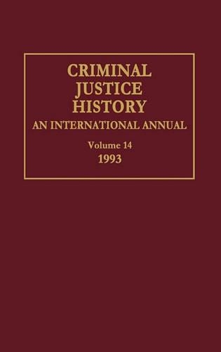 Паперова книга «Criminal Justice History: An International Annual; Volume 14, 1993», автор Луї А. Кнафла - фото №1