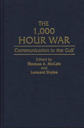 Бумажная книга «The 1,000 Hour War: Communication in the Gulf», авторов Леонард Шайлз, Томас Маккейн - фото №1