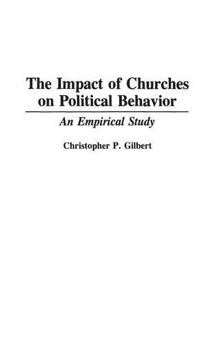Бумажная книга «The Impact of Churches on Political Behavior: An Empirical Study», автор Кристоф П. Жильбер - фото №1
