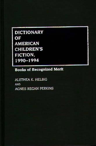 Бумажная книга «Dictionary of American Children's Fiction, 1990-1994: Books of Recognized Merit», автор Агнес Риган Перкинс - фото №1