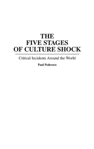 Бумажная книга «The Five Stages of Culture Shock: Critical Incidents Around the World», автор Пол Педерсен - фото №1