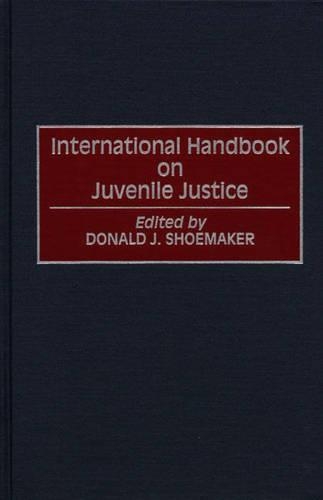 Бумажная книга «International Handbook on Juvenile Justice», автор Дональд Дж. Шумейкер - фото №1