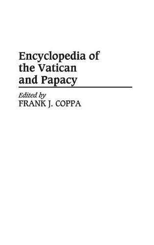 Паперова книга «Encyclopedia of the Vatican and Papacy», автор Френк Дж. Коппа - фото №1