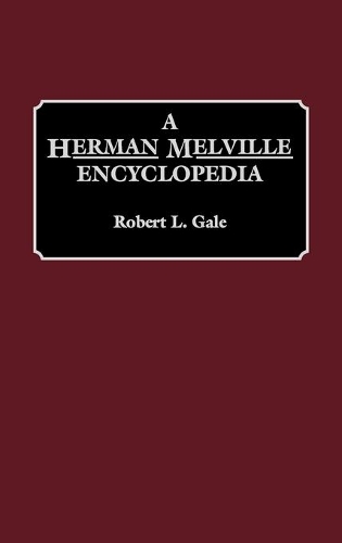 Паперова книга «A Herman Melville Encyclopedia», автор Роберт Л. Гейл - фото №1