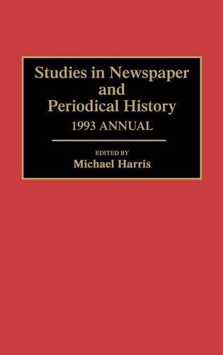 Бумажная книга «Studies in Newspaper and Periodical History, 1993 Annual», автор Майкл Харрис - фото №1