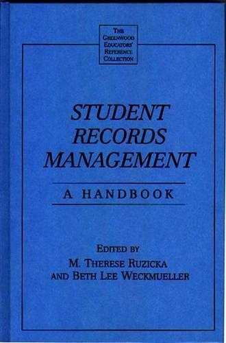 Бумажная книга «Student Records Management: A Handbook», авторов Бет Л. Векмюллер, Анрианна К. Уэйкфилд, М. Тереза Ружичка - фото №1