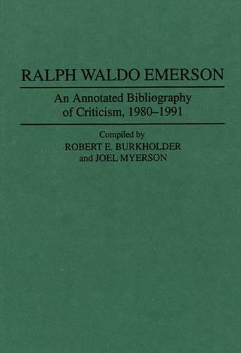 Паперова книга «Ralph Waldo Emerson: An Annotated Bibliography of Criticism, 1980-1991», автор Роберт Е. Буркхолдер - фото №1