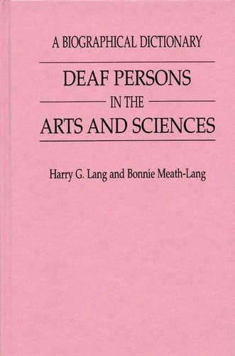Паперова книга «Deaf Persons in the Arts and Sciences: A Biographical Dictionary», авторів Бонні Міт-Ленг, Гаррі Г. Ланг - фото №1