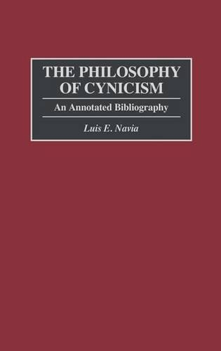 Бумажная книга «The Philosophy of Cynicism: An Annotated Bibliography», автор Луис Навиа - фото №1