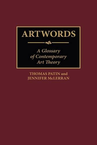 Бумажная книга «Artwords: A Glossary of Contemporary Art Theory», авторов Дженнифер Маклерран, Томас Патин - фото №1
