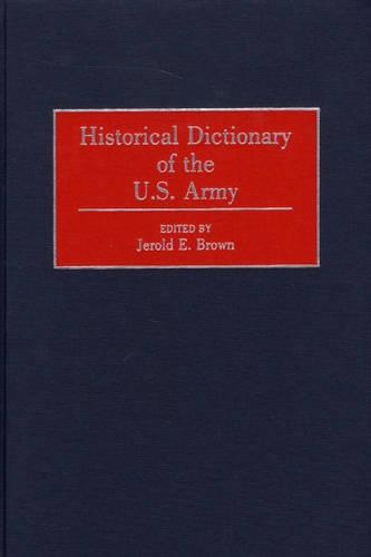 Бумажная книга «Historical Dictionary of the U.S. Army», автор Джерольд Э. Браун - фото №1