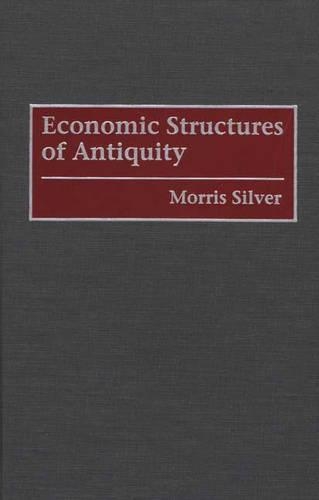 Паперова книга «Economic Structures of Antiquity», автор Морріс Сілвер - фото №1