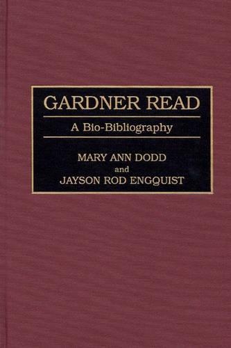Бумажная книга «Gardner Read: A Bio-Bibliography», авторов Джейсон Р. Энгквист, Мэри А. Додд - фото №1