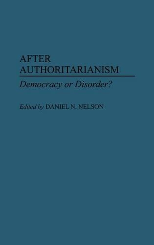Бумажная книга «After Authoritarianism: Democracy or Disorder?», автор Дэниел Нельсон - фото №1