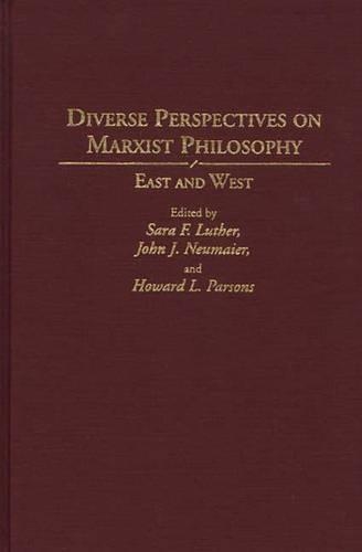 Паперова книга «Diverse Perspectives on Marxist Philosophy: East and West», авторів Говард Парсонс, Джон Дж. Ноймайєр, Сара Лютер - фото №1