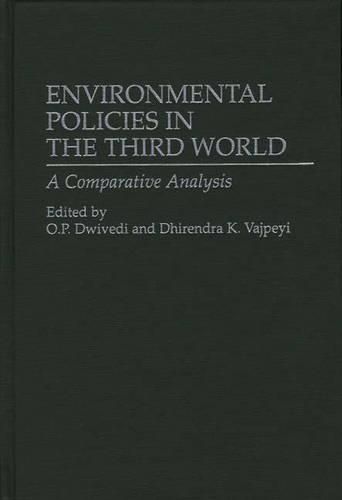 Бумажная книга «Environmental Policies in the Third World: A Comparative Analysis», авторов Дхирендра К. Ваджпейи, О.П. Двиведи - фото №1